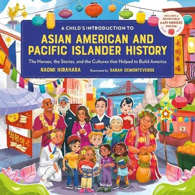 A Child's Introduction to Asian American and Pacific Islander History - Naomi Hirahara