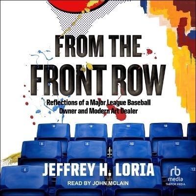 From the Front Row - Jeffrey Loria