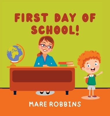 First Day of School - Mare Robbins