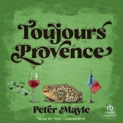 Toujours Provence - Peter Mayle