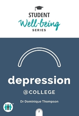 Depression at College - Dominique Thompson