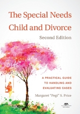 The Special Needs Child and Divorce - Price, Margaret S.