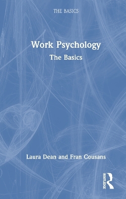 Work Psychology - Catherine Steele, Laura Dean, Frances Cousans