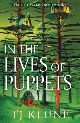 In the Lives of Puppets - TJ Klune