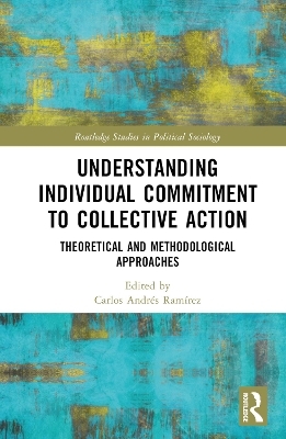 Understanding Individual Commitment to Collective Action - 