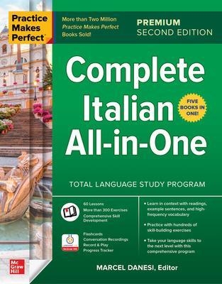 Practice Makes Perfect: Complete Italian All-in-One, Premium Second Edition - Marcel Danesi