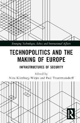 Technopolitics and the Making of Europe - 