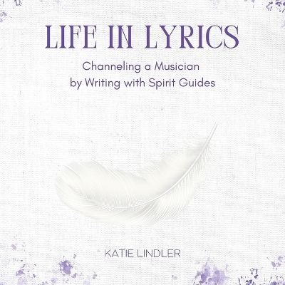 Life In Lyrics - Katie Lindler