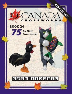 O Canada Crosswords Book 24 - Gwen Sjogren