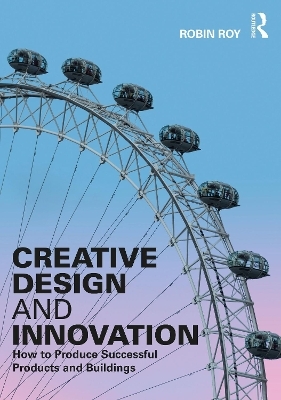 Creative Design and Innovation - Robin Roy