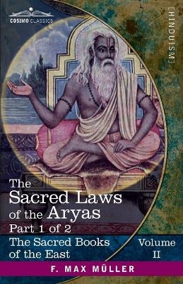 The Sacred Laws of the Aryas, Part 1 of 2 - 