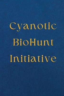 Cyanotic BioHunt Initiative - Jeya Sharman