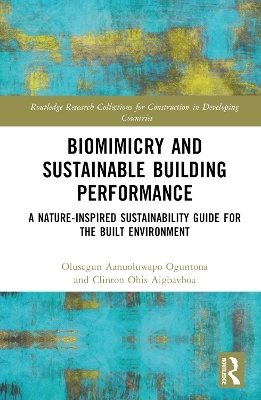 Biomimicry and Sustainable Building Performance - Olusegun Aanuoluwapo Oguntona, Clinton Ohis Aigbavboa