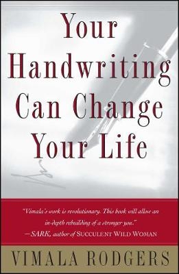 Your Handwriting Can Change Your Life -  Vimala Rodgers