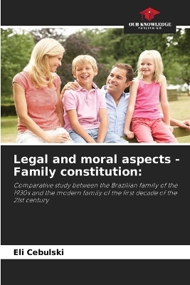 Legal and moral aspects - Family constitution - Eli Cebulski