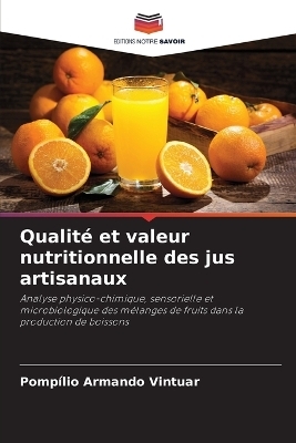 Qualité et valeur nutritionnelle des jus artisanaux - Pompílio Armando Vintuar