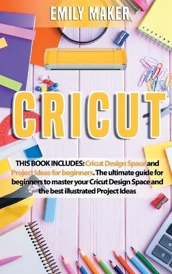 Cricut - Emily Maker