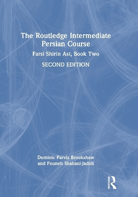 The Routledge Intermediate Persian Course - Dominic Parviz Brookshaw, Pouneh Shabani-Jadidi