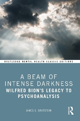 A Beam of Intense Darkness - James Grotstein