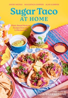 Sugar Taco at Home - Jayde Nicole, Nia Gatica Campos, Alan Campos