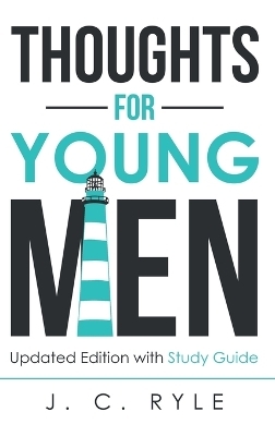 Thoughts for Young Men - J C Ryle