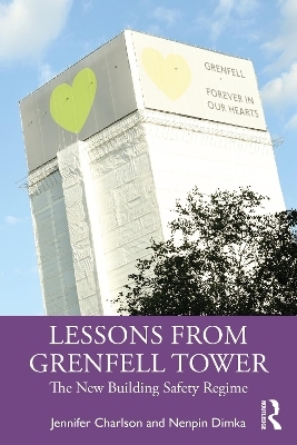 Lessons from Grenfell Tower - Jennifer Charlson, Nenpin Dimka