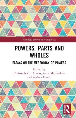 Powers, Parts and Wholes - 