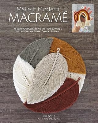 Make it Modern Macramé - Mia Boyle