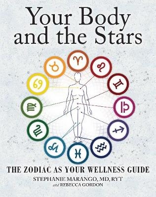 Your Body and the Stars -  Rebecca Gordon,  Stephanie Marango