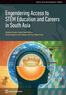 Engendering Access to STEM Education and Careers in South Asia - Shobhana Sosale, Graham Mark Harrison, Namrata Tognatta, Shiro Nakata, Priyal Mukesh Gala