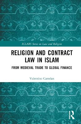 Religion and Contract Law in Islam - Valentino Cattelan