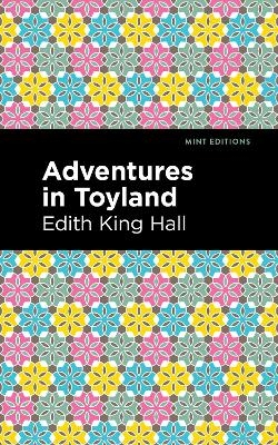 Adventures in Toyland - Edith King Hall