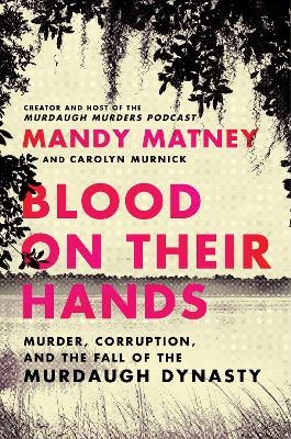 Blood on Their Hands - Mandy Matney