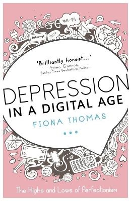 Depression in a Digital Age - Fiona Thomas