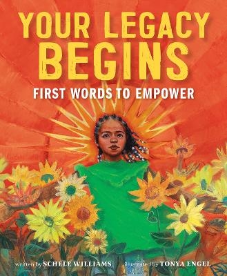 Your Legacy Begins - Schele Williams