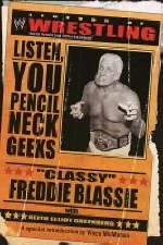 Legends of Wrestling: &quote;Classy&quote; Freddie Blassie -  Classy Freddie Blassie,  Keith Elliot Greenberg