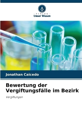 Bewertung der Vergiftungsfälle im Bezirk - Jonathan Caicedo