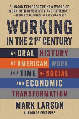 Working in the 21st Century - Mark Larson