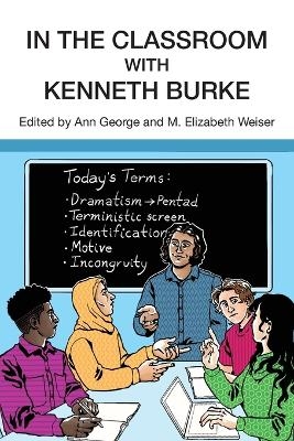 In the Classroom with Kenneth Burke - 