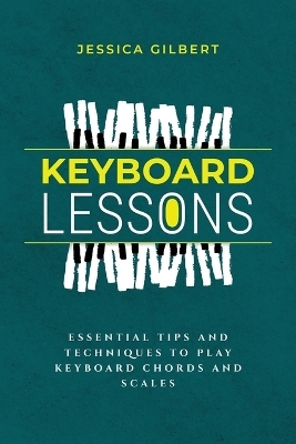 Keyboard Lessons - Jessica Gilbert