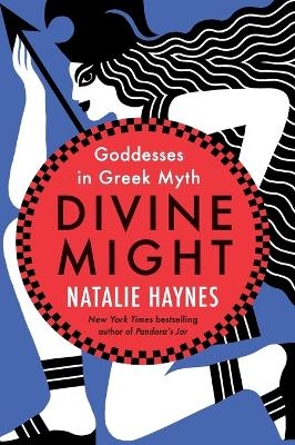 Divine Might - Natalie Haynes