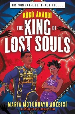 Koku Akanbi: The King of Lost Souls - Maria Motunrayo Adebisi