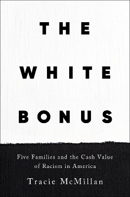 The White Bonus - Tracie McMillan