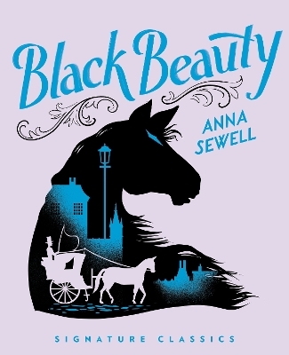 Black Beauty - Anna Sewell