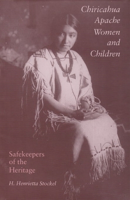 Chiricahua Apache Women and Children - H. Henrietta Stockel