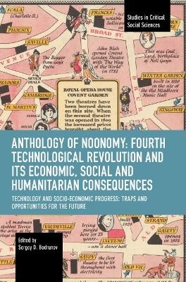 Anthology of Noonomy: Fourth Technological Revolution and Its Economic, Social and Humanitarian Consequences - 