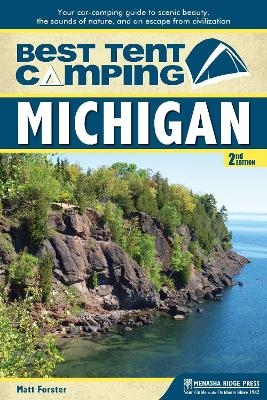 Best Tent Camping: Michigan - Matt Forster