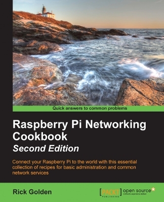 Raspberry Pi Networking Cookbook - Rick Golden