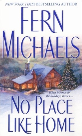 No Place Like Home -  Fern Michaels