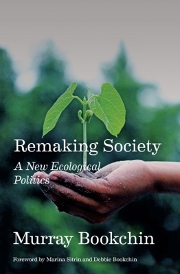 Remaking Society - Murray Bookchin